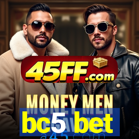 bc5 bet